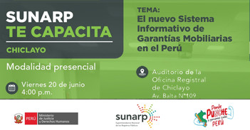  Capacitación presencial "El nuevo Sistema Informativo de Garantías Mobiliarias en el Perú" de la SUNARP
