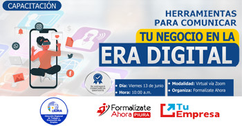  Capacitación online gratis "Herramientas Para Comunicar tu Negocio en la Era Digital" de la DRTPE Piura