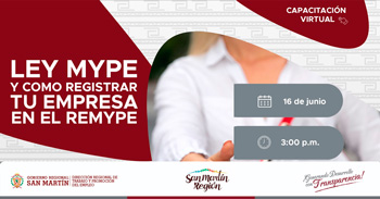  Capacitación online gratis "Ley MYPE y como Registrar tu empresa en el REMYPE"  de la DRTPE  de San Martín