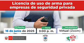  Capacitación online gratis "Licencia de uso de arma para empresas de seguridad privada" del Sucamec Perú