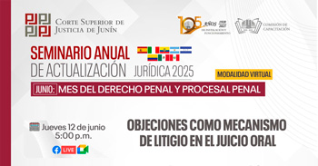  Capacitación online  Objeciones como mecanismo de litigio en el juicio oral  de la Corte Superior de Justicia de Junín