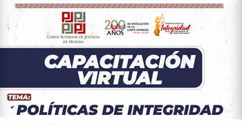  Capacitación online  "Políticas de Integridad" de Corte Superior de Justicia de Huaura