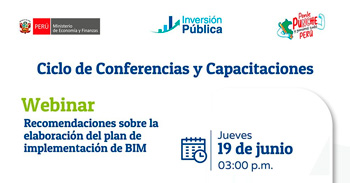  Capacitación virtual: Recomendaciones sobre la elaboración del plan de implementación de BIM.de La DGPMI del MEF