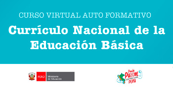 Curso online gratis "Currículo Nacional de la Educación Básica" del MINEDU 