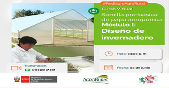 Curso online "Semilla pre-básica de papa aeropónica Módulo I: Diseño de invernadero"  de Agro Rural