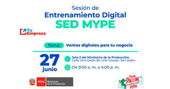 Evento presencial "Sesión de Entrenamiento Digital SED MYPE: Ventas digitales para tu negocio"