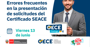  Evento online "Errores frecuentes en la presentación de solicitudes del Certificado SEACE" del OECE