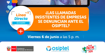 Evento online "¿Las llamadas insistentes de empresas se denuncian ante el OSIPTEL?" 