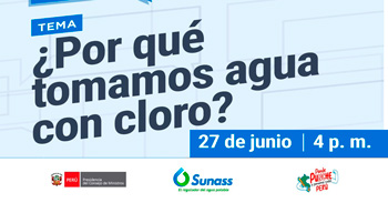 Evento online "¿Por que tomamos agua con cloro?" de SUNASS