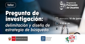  Taller online gratis "Pregunta de investigación: delimitación y diseño de estrategia de búsqueda" de la BNP