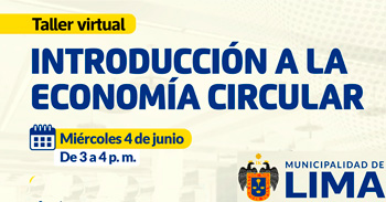 Taller online "Introduccion a la economía circular" de la Municipalidad de Lima