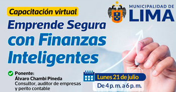  Capacitación online "Emprende Segura con Finanzas Inteligentes" de la MUNICIPALIDAD DE LIMA