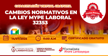  Capacitación online gratis "Cambios normativos en la ley MYPE laboral 32353" de la GRTPE Lambayeque