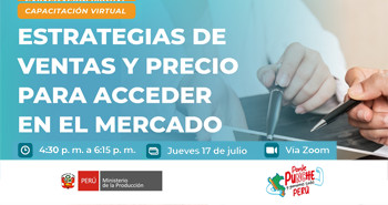 Capacitación online gratis "Estrategias de ventas y precio para acceder en el mercado" del PRODUCE