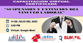  Capacitación online gratis "Suspensión y Extinción del Vinculo Laboral" de la Drtpe Huancavelica