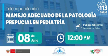  Capacitación online "Manejo adecuado de la Patología Prepucial en Pediatría" del MINSA