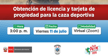  Capacitación online "Obtención de licencia y tarjeta de propiedad para la caza deportiva" del Sucamec Perú
