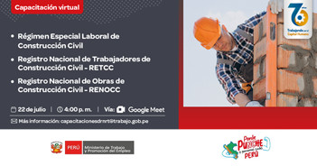 Capacitación online "Régimen Especial Laboral de Construcción Civil - RETCC y RENOCC" del MTPE