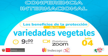  Conferencia Internacional "Los beneficios de la protección de las variedades vegetales" de INDECOPI