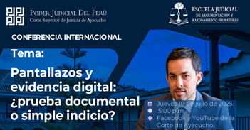  Conferencia Internacional "Pantallazos y evidencia digital: ¿Prueba documental o simple indicio?"