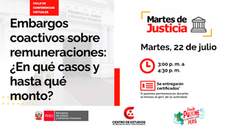 Conferencia online "Embargos coactivos sobre remuneraciones: ¿En qué casos y hasta qué monto?" del MINJUSDH