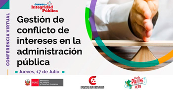  Conferencia online "Gestión de Conflicto de Intereses en la Administración Pública" del MINJUSDH