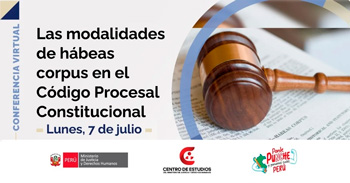  Conferencia online gratis "Las modalidades de hábeas corpus en el Código Procesal Constitucional" del MINJUSDH