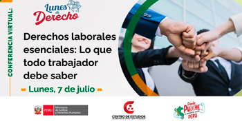  Conferencia online gratis "Derechos laborales esenciales: Lo que todo trabajador debe saber" del MINJUSDH