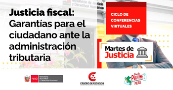  Conferencia online "Justicia fiscal: garantías para el ciudadano ante la administración tributaria"