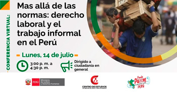  Conferencia online "Mas allá de las normas: derecho laboral y el trabajo informal en el Perú" del MINJUSDH
