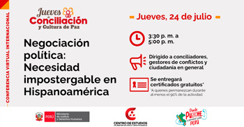Conferencia online "Negociación política: Necesidad impostergable en Hispanoamérica" del MINJUSDH