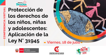  Conferencia online "Protección de los derechos de los niños, niñas y adolescentesquot; del MINJUSDH