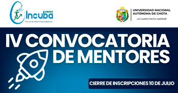  IV Convocatoria de Mentores Incuba - UNACH