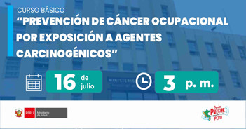  Curso online "Prevención de cáncer ocupacional por exposición a agentes carcinogénicos" del MINSA