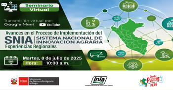 Seminario "Logros y desafíos en la implementación del Sistema Nacional de Innovación Agraria (SNIA)... " 