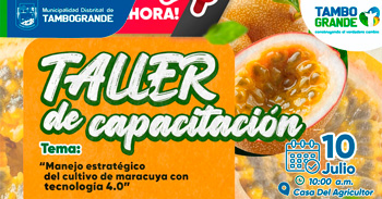  Taller de capacitación presencial "Manejo Estratégico del Cultivo de Maracuyá con Tecnología 4.0"