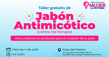  Taller presencial gratuito "Jabón antimicótico" de la Municipalidad Distrital de La Victoria