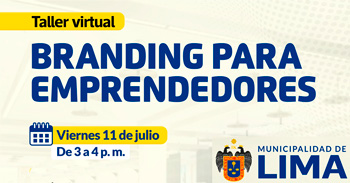Taller online "Branding para emprendedores" de la MUNICIPALIDAD DE LIMA