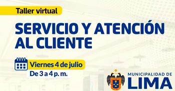  Taller online "Servicio y atención al cliente" de la MUNICIPALIDAD DE LIMA