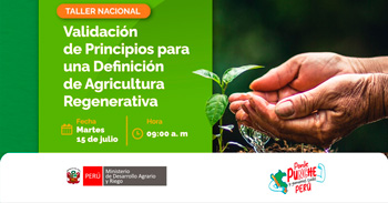  Taller online "Validación de Principios para una Definición de Agricultura Regenerativa" del MIDAGRI