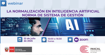  Webinar online "La normalización en inteligencia artificial. Norma de sistema de gestión" del INACAL