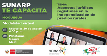  Capacitación online "Aspectos jurídicos registrales en la independización de predios rurales" de la SUNARP