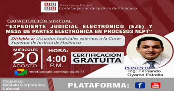  Capacitación online "Expediente judicial electrónico (Eje) y mesa de partes electrónica en procesos NLPT" 