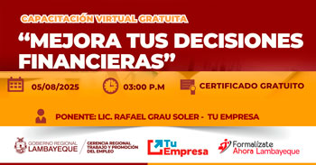  Capacitación online gratis "Mejora tus decisiones financieras" de la GRTPE Lambayeque