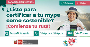  Capacitación online "¿Listo para certificar a tu mype como sostenible?" de PRODUCE