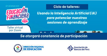  Ciclo de talleres "Usando la Inteligencia Artificial (IA) para potenciar nuestras sesiones de aprendizaje "