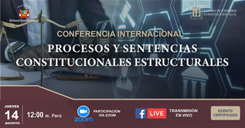  Conferencia Internacional “Procesos y sentencias constitucionales estructurales”  