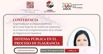 Conferencia online "Defensa pública en el proceso de flagrancia" de la Corte Superior De Justicia Cajamarca