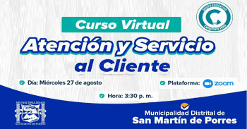 Curso online gratis "Atención y Servicio al Cliente" de la Municipalidad Distrital de San Martin de Porres
