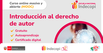  Curso online gratis con certificado sobre "Introducción al derecho de autor"  del INDECOPI